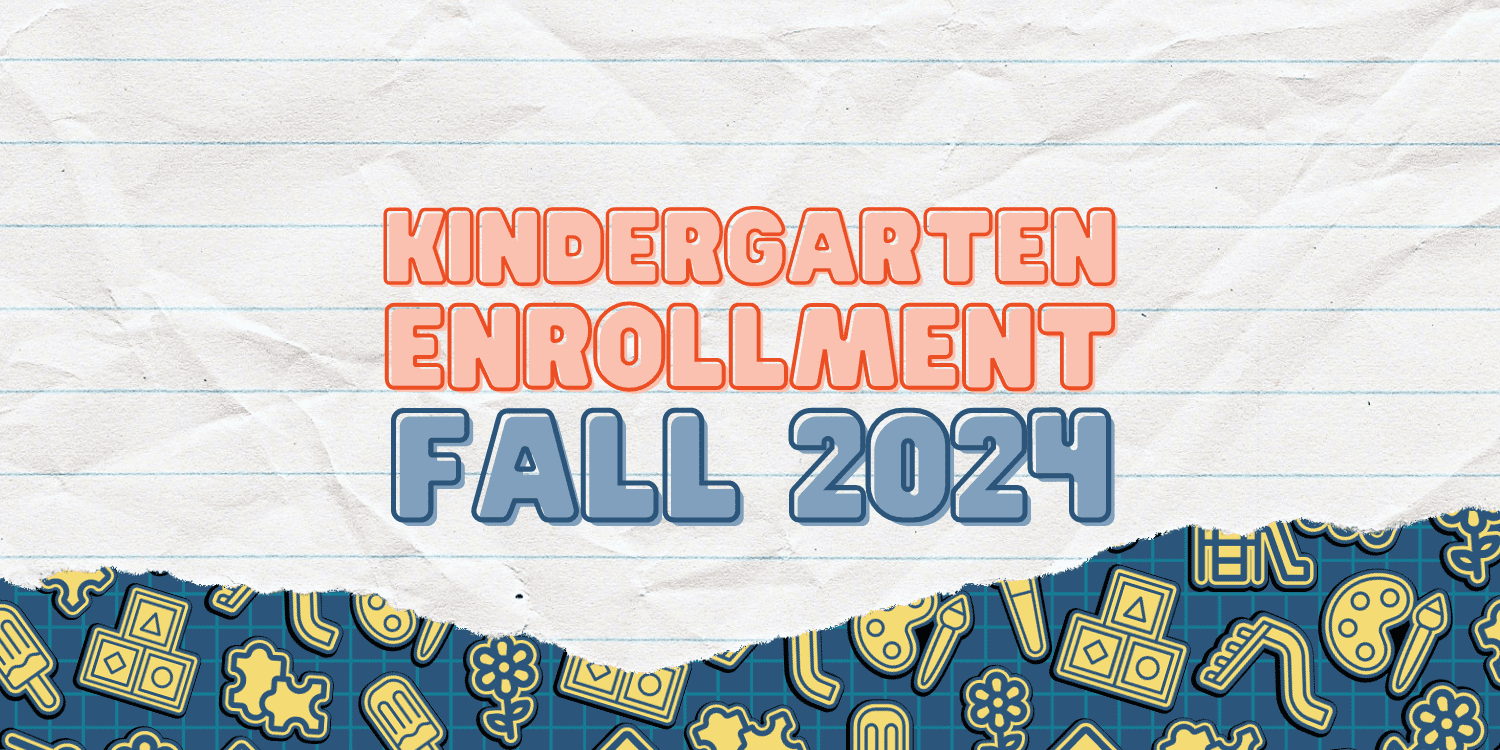 Kindergarten Enrollment Fall 2024 flyer with school icons.