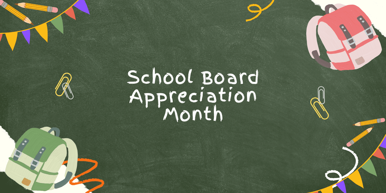 Chalkboard illustration with school supplies and text: School Board Appreciation Month.