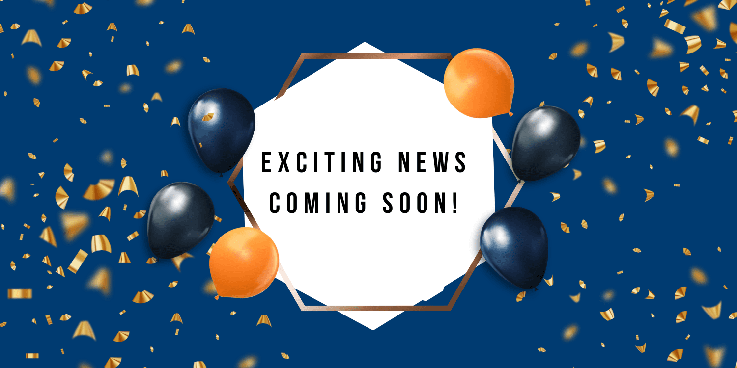 Graphic with balloons, confetti, and text 'Exciting News Coming Soon!'