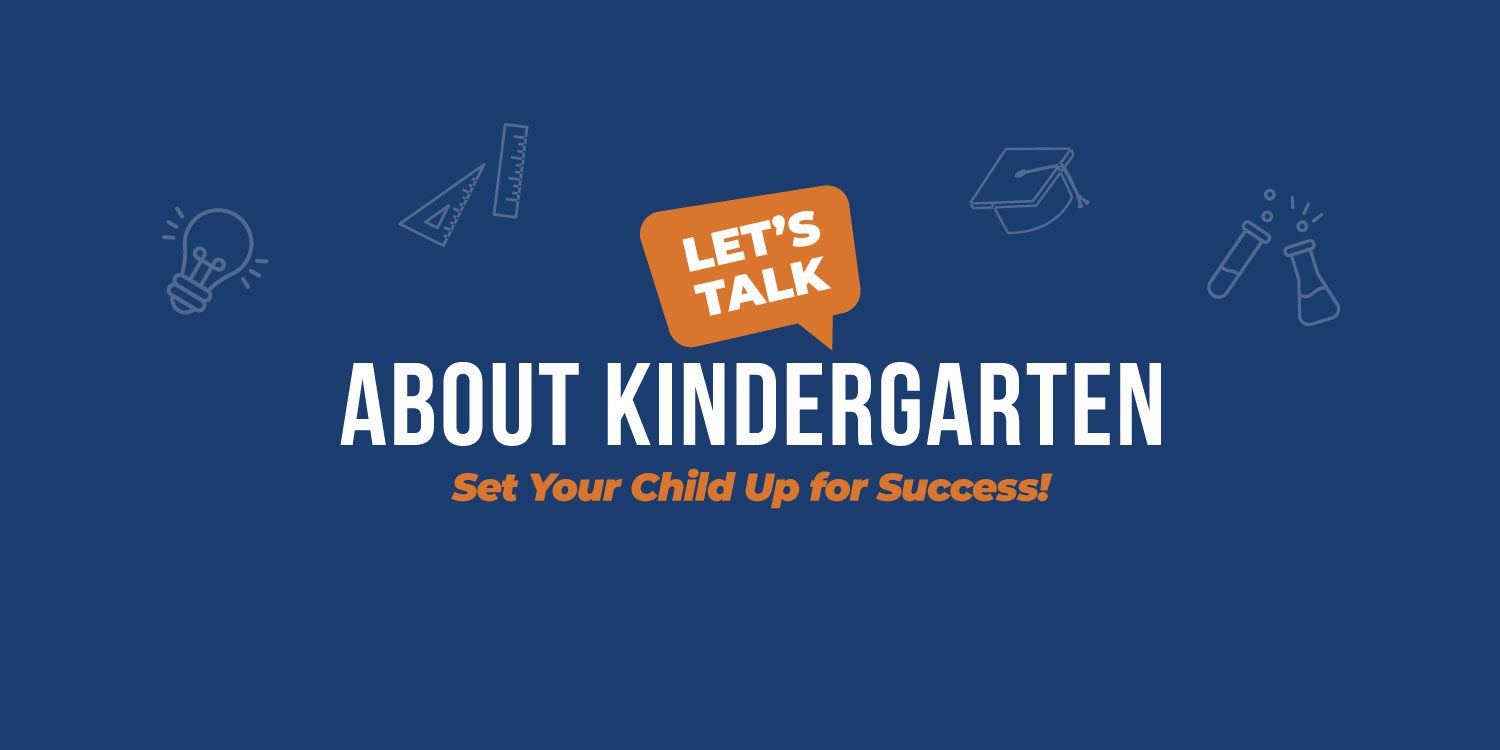 Graphic: Let's Talk About Kindergarten, Set Your Child Up for Success!