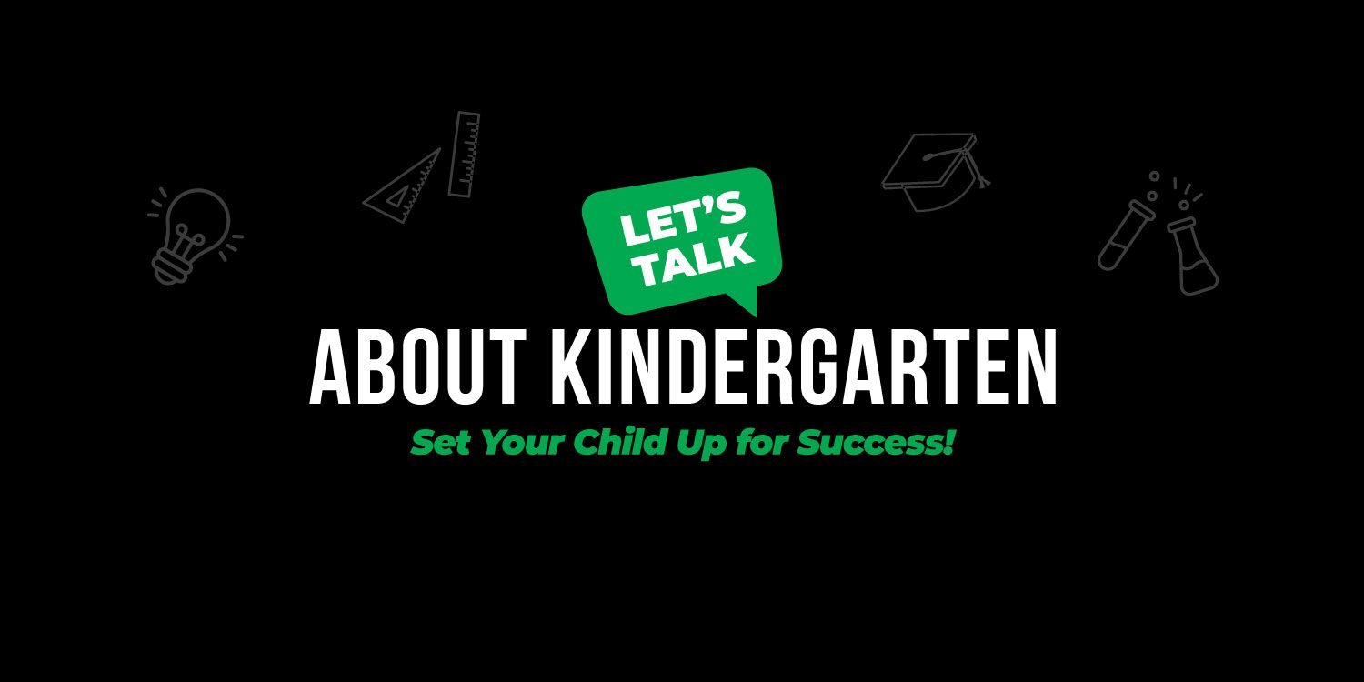 Graphic: Let's Talk About Kindergarten, Set Your Child Up for Success!