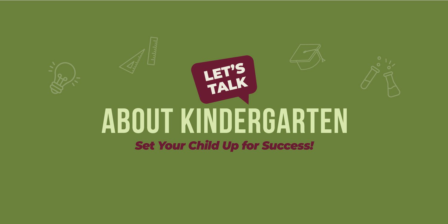 Graphic: Let's Talk About Kindergarten, Set Your Child Up for Success!