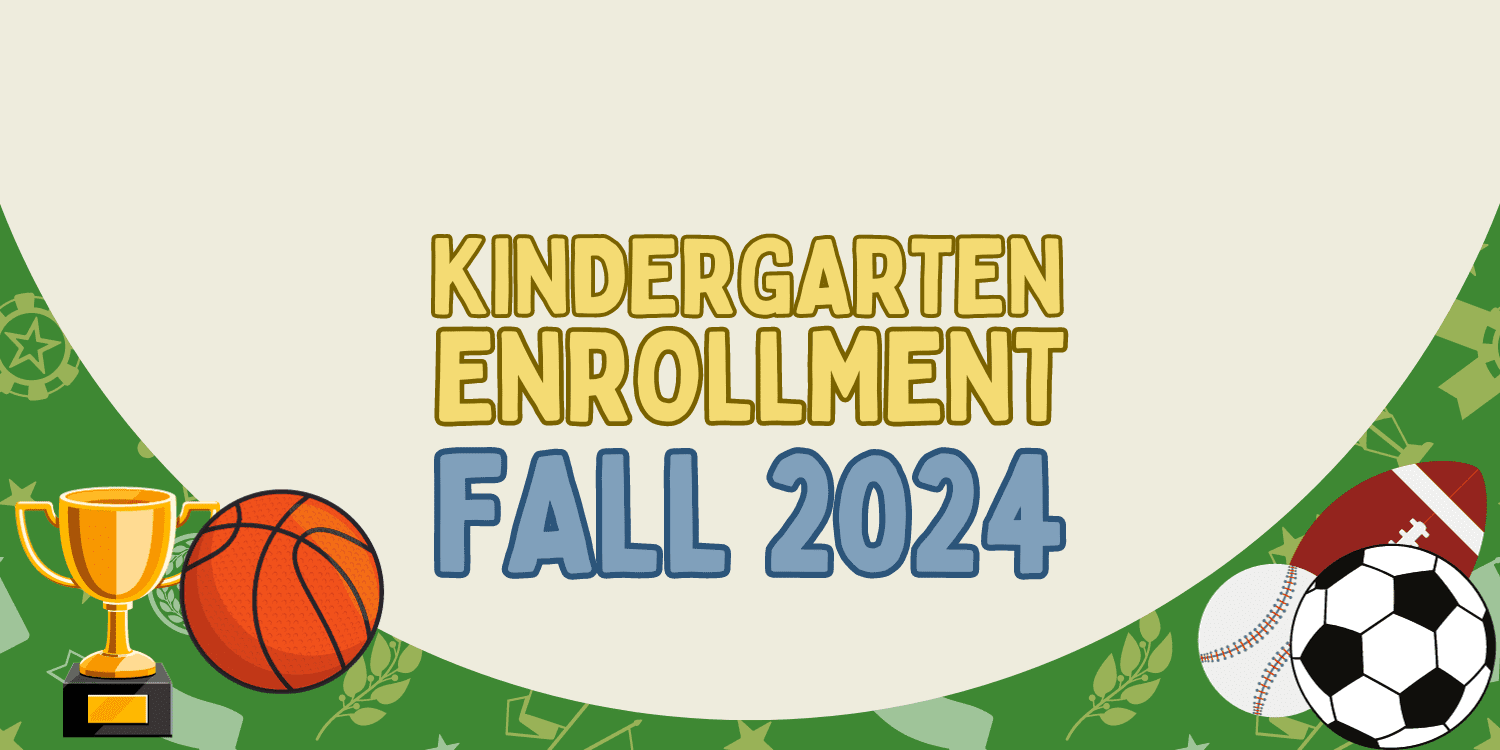 Kindergarten enrollment announcement with sports equipment.