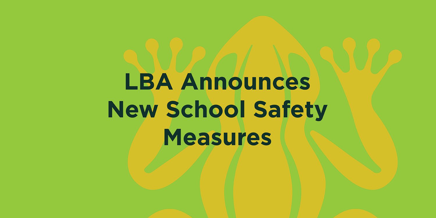 Graphic: LBA Announces New School Safety Measures.