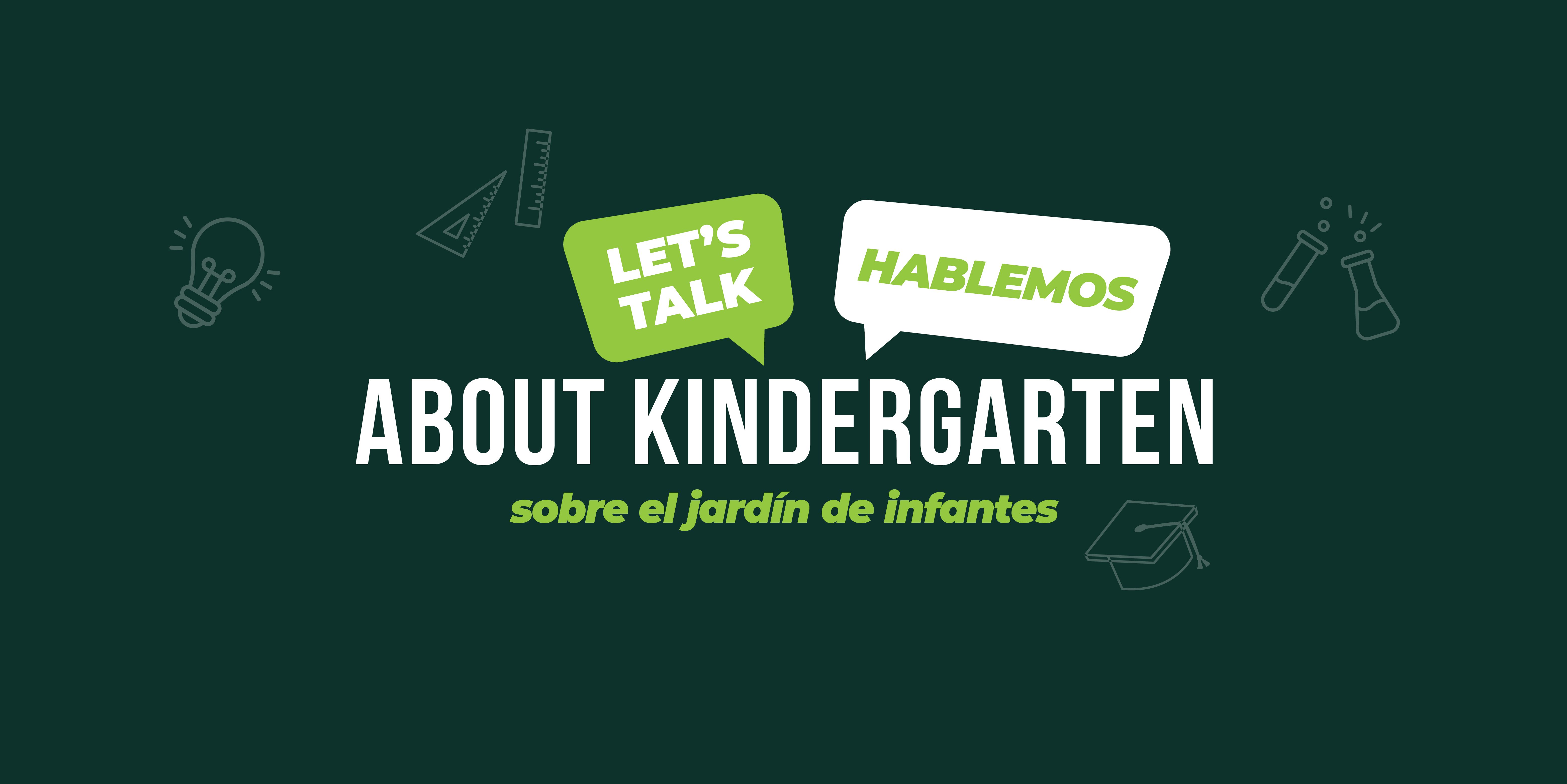 Let's Talk About Kindergarten in English and Spanish.