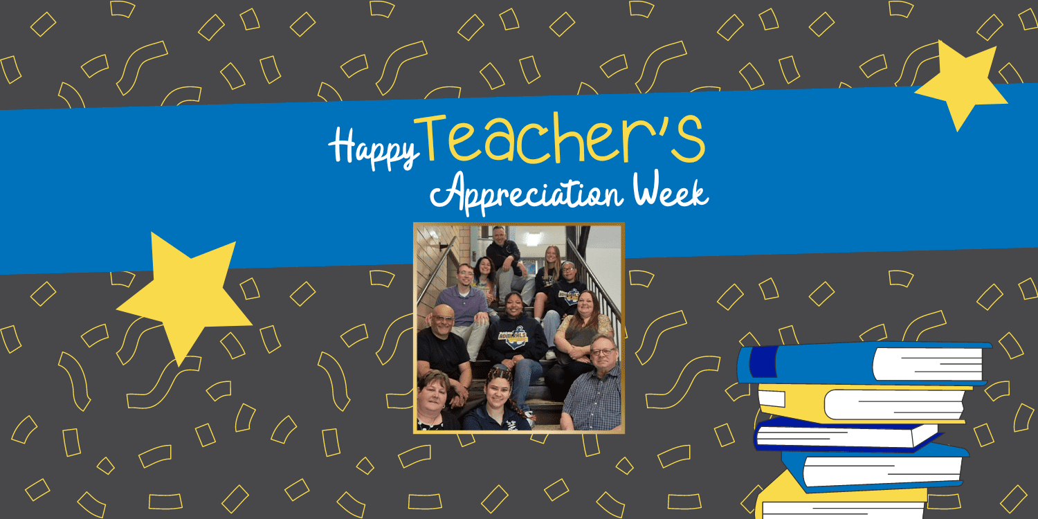 Graphic with group photo of adults, text "Happy Teacher's Appreciation Week".