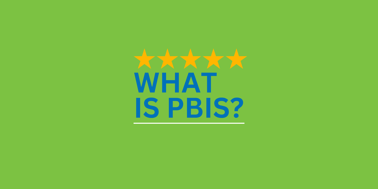 Five yellow stars above the text "WHAT IS PBIS?".